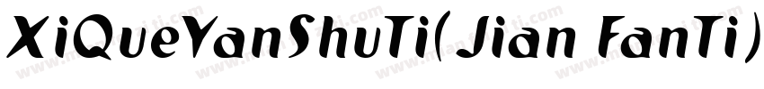 XiQueYanShuTi(Jian FanTi) 2ttf字体转换